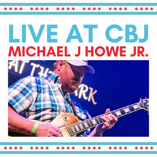 LIVE at CBJ: Michael J Howe Jr.